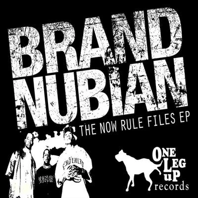 Brand NubianThe Now Rule Files