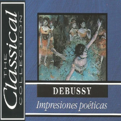 Alexander Von PitamicThe Classical Collection - Debussy - Impresiones poéticas