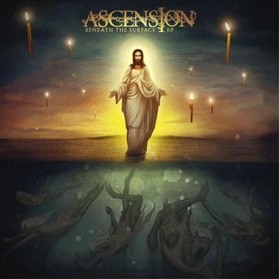 AscensionBeneath the Surface - EP