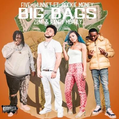 Cookie Money/Philthy RichBig Bags (feat. Cookie Money, Zene & Randy McPhly)