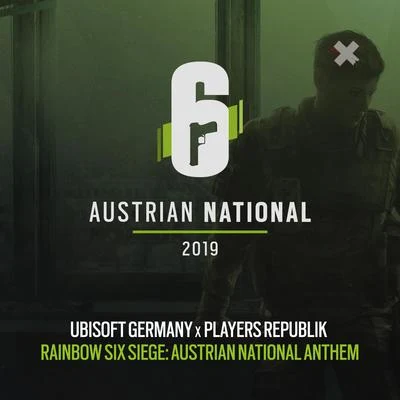 Ubisoft GermanyPlayers RepublikRainbow Six Siege: Austrian National Anthem