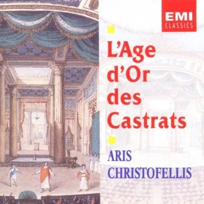 Aris ChristofellisLAge dOr des Castrats