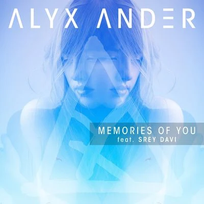 Alyx AnderMemories of You (feat. Srey Davi)