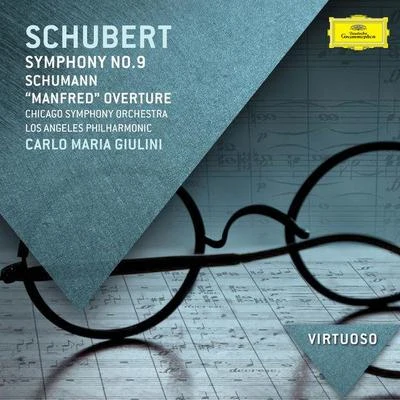 Chicago Symphony Orchestra/Daniel BarenboimSchubert: Symphony No.9; Schumann: "Manfred" Overture