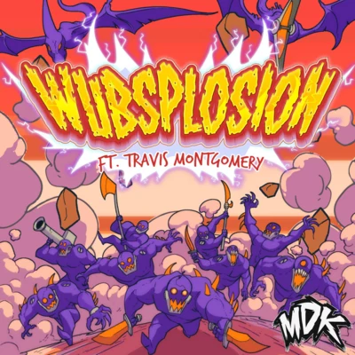 MDKWubsplosion