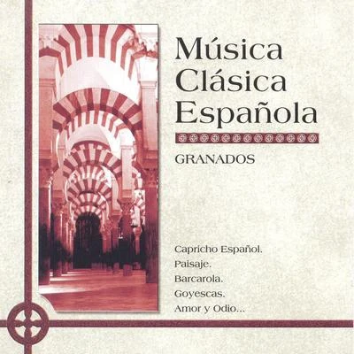 Enrique GranadosMúsica Clásica Española: Granados