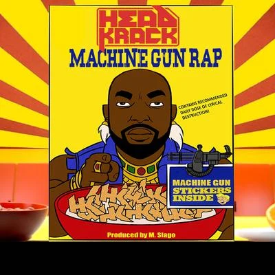 HeadkrackMachine Gun Rap