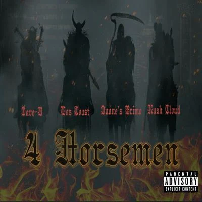 redeyez/Yungjwon/Duanes Primo4 Horsemen (feat. Dave B, Los Toast & Kush Cloud)