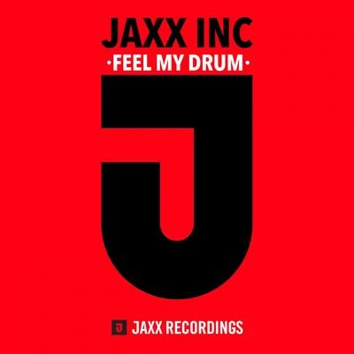 Jaxx Inc.Alex PeaceBrian BoncherFeel My Drum