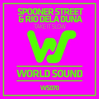 Frank Lo/Alexander Cruel/Spooner Street/Tom Case/Ivan Kay/Kevin Andrews/Chapter & Verse/Reveh & Drezza/Juvenile Delinquents/FiorezTake It Slow