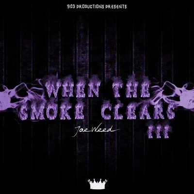 D-Gotti Monroe/Joe WeedWhen The Smoke Clears 3