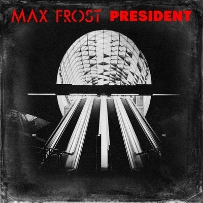 Max FrostPresident