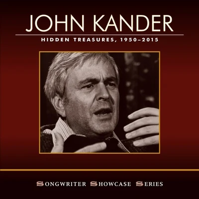 Anita GilletteJohn Kander: Hidden Treasures, 1950-2015