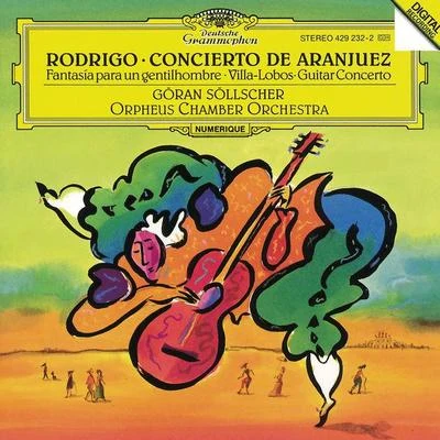 Göran SöllscherRodrigo: Concierto de AranjuezVilla-Lobos: Guitar Concerto