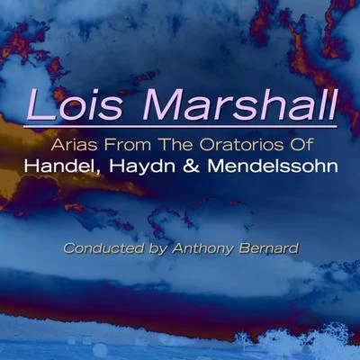 Robert Shaw Chorale/Lois Marshall/NBC Symphony Orchestra/Arturo Toscanini/Jerome Hines/Nan Merriman/Eugene ConleyArias From The Oratorios Of Handel, Haydn & Mendelssohn