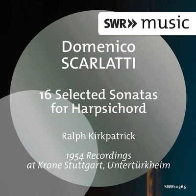 SWF Sinfonieorchester Baden-Baden/Ralph KirkpatrickSCARLATTI, D.: Keyboard Sonatas (Kirkpatrick)