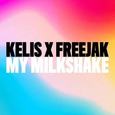 FreejakMy Milkshake