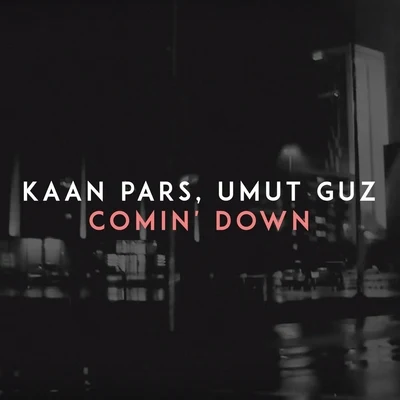 Umut GuzComin Down