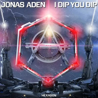 Jonas Aden/Siks/Krosses/Adrien Toma/High 'n' RichI Dip You Dip