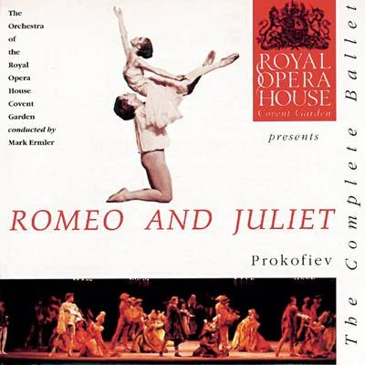 Orchestra of the Royal Opera House, Covent GardenProkofiev: Romeo & Juliet