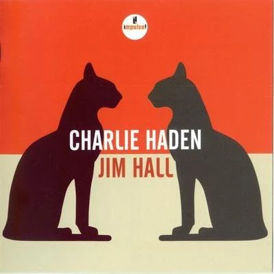 Charlie HadenCharlie Haden & Jim Hall