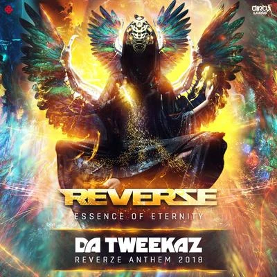 Da TweekazEssence of Eternity (Reverze Anthem 2018)