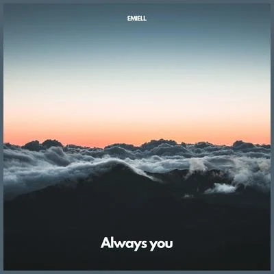 EMIELLAlways You (feat. Jani Milfsson)