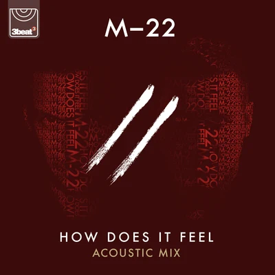 M-22/KlingandeHow Does It Feel (Acoustic)