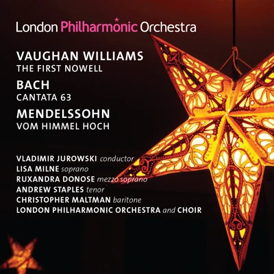 Christopher MaltmanSteuart BedfordVaughan Williams: The First Nowell - Mendelssohn: Vom Himmel hoch