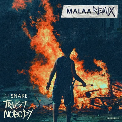 DJ Snake/Unregular/Chris Robleda/LauvTrust Nobody (Malaa Remix)