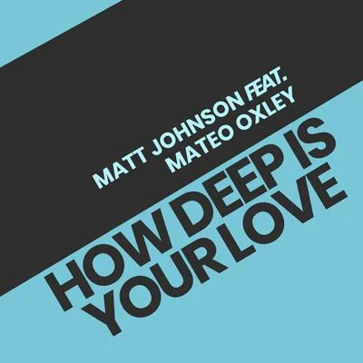 Matt JohnsonHow Deep Is Your Love (Acoustic)