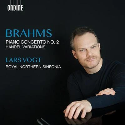 Thomas larcher/Lars VogtBRAHMS, J.: Piano Concerto No. 2Handel Variations (Vogt, Royal Northern Sinfonia)