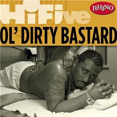 Ol Dirty BastardRhino Hi-Five: Ol Dirty Bastard