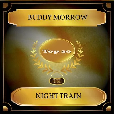 Buddy MorrowNight Train (UK Chart Top 20 - No. 12)