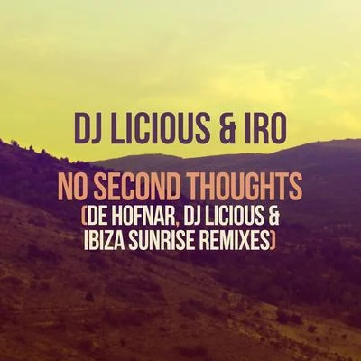 DJ LiciousNo Second Thoughts (Remixes)