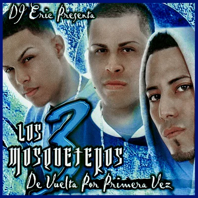 Jackie/DJ EricDj Eric Presenta los 3 Mosqueteros de Vuelta por Primera Vez