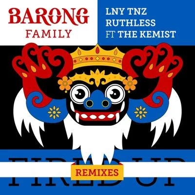 LNY TNZ/The Un4givenFired Up (Remixes)