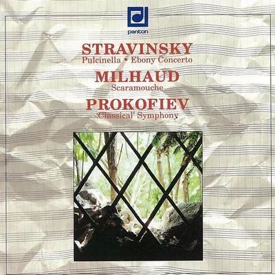 Petr AltrichterStravinsky: Pulcinella, Ebony Concerto - Milhaud: Scaramouche - Prokofiev: Symphony No. 1