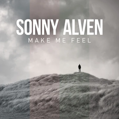 Sonny AlvenNoMBeMake Me Feel