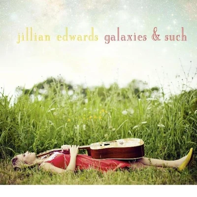 Jillian EdwardsGalaxies & Such