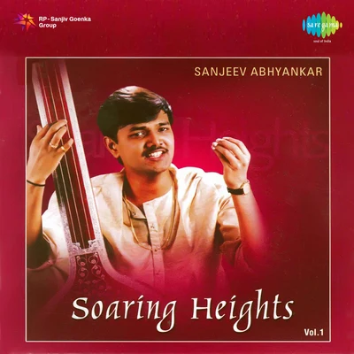 Rekha Bharadwaj/Pt. Sanjeev Abhyankar/Shankar MahadevanSoaringolden Houreights Sanjeev Abhyankar Volume 1