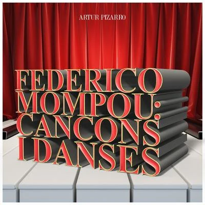 Artur Pizarro/Federico MompouFederico Mompou: Cancons I Danses