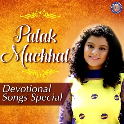 Palak MuchhalDevotional Songs Special