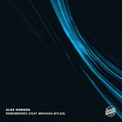 Alex HobsonRemembered (feat. Miranda Myles)