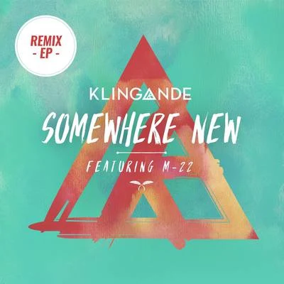 Klingande/Jamie N CommonsSomewhere New (Remixes Pt. 2)