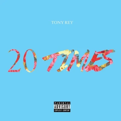 TONY REY 凱睿陳澤希20 Times