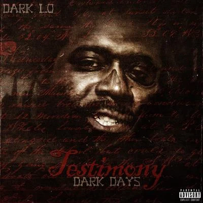 Dark LoThe Testimony