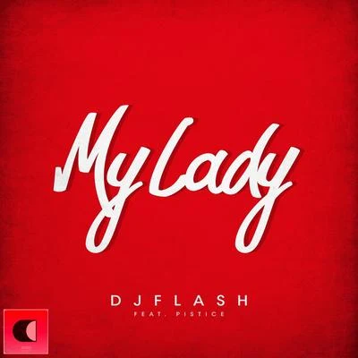 DJ FLash/ZifouMy Lady