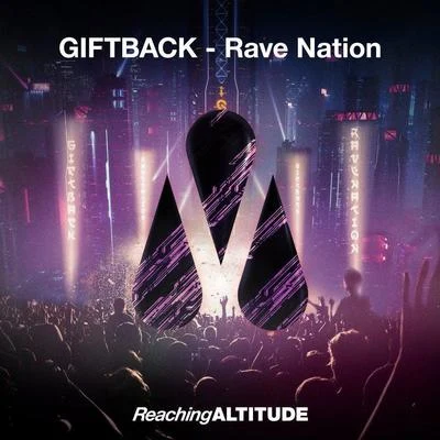 GIFTBACK/DJDayleRave Nation