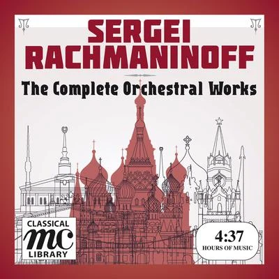 USSR State Symphony OrchestraRachmaninov: Complete Orchestral Works